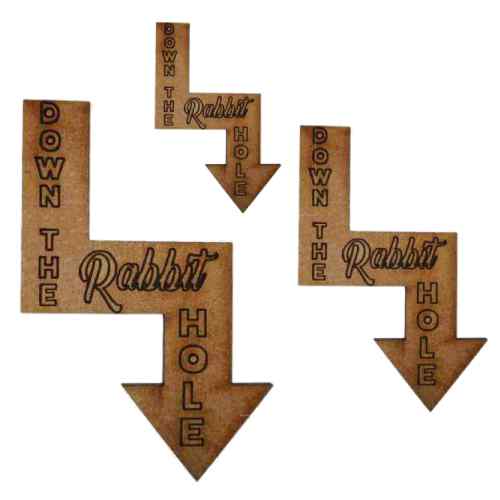 Down The Rabbit Hole Sign - Alice in Wonderland Wood Shape
